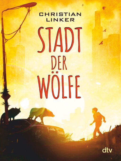 Title details for Stadt der Wölfe by Christian Linker - Available